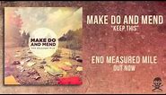 Make Do And Mend - Keep This