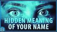 What's The Hidden Meaning Of Your Name?