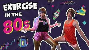 Exercise in the 80s