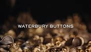 Waterbury Buttons