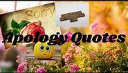 Apology Quotes - October 24, 2021 - All About Quotes