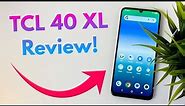 TCL 40 XL - Complete Review!