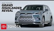 2024 Grand Highlander: Specs & Walkaround | Toyota