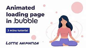 Animated loading page in Bubble.io | 3 min tutorial