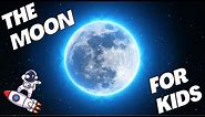 The Moon For Kids | Learn About Our Moon