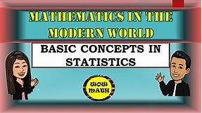 BASIC CONCEPTS IN STATISTICS || MATHEMATICS IN THE MODERN WORLD