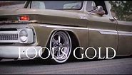 Fool's Gold 1965 C10 Chevy Accuair Air Ride
