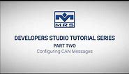How to Configure CAN Messages | Developers Studio Tutorial Series Part 2