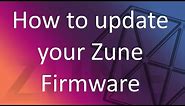 How to Update your Zune or Zune HD Firmware without Microsoft Servers!