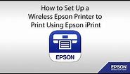 How to Set Up a Wireless Epson Printer to Print Using Epson iPrint