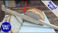 How to Make a Perfict Bread Knife