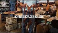 Double Shoulder Holster