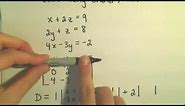 Cramer's Rule to Solve a System of 3 Linear Equations - Example 1