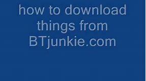 how to download stuff from BTjunkie com