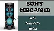 Sony MHC-V81D- FIRST Look