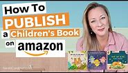 How To PUBLISH a Children's Book on AMAZON in 10 MINUTES!