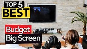 TOP 5 Best Big-screen TV for a tight budget [ 2024 Buyer's Guide ]