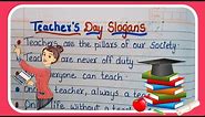 10 Best Slogans On Teachers Day/Slogan On Teachers writing/Slogans on Teachers Day In English