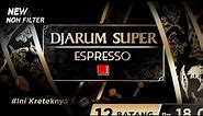 Djarum Super Espresso