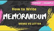 Memorandum | How to write a Memorandum | Memorandum vs Letter | Example | Exercise | Business Memo