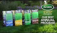 How to Get a Great Lawn with Scotts® 4-STEP® Program - Our Best Annual Program for Your Lawn