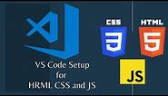 Visual Studio Code setup for HTML CSS and JavaScript | VS Code setup for beginners