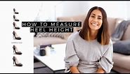 How To Measure Heel Height
