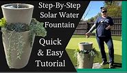 DIY Solar Water Fountain // Step-By-Step Quick & Easy Tutorial