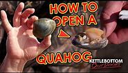 How to Open a Quahog