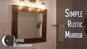 How to Build a DIY Rustic Mirror Frame- Tutorial | Evening Woodworker
