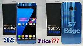 Samsung S7 Edge Price in Pakistan | Should You Buy Samsung S7 in 2023? | Samsung S7 Review in 2023