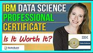 🔥 IBM Data Science Professional Certificate - Is It Worth It? | Jobs, Salary, Study Guide, Training