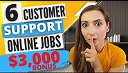 6 Remote Customer Service Jobs - High paying virtual customer support jobs to work from home [USA]