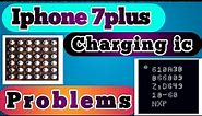 Iphone 7 plus | Charging ic Problems