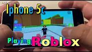 Test Playing | iPhone 5c | iOs 10.3.3 | Roblox