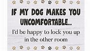 If Dog Makes You Uncomfortable - Sarcastic Wall Art, This Funny & Rustic Dog Themed Wall Art Print Is A Humorous Decor For Home Decor, Kitchen Decor, Man Cave Decor. Fun Guest Gift! Unframed - 10 x 8