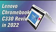 Lenovo Chromebook C330 review 2022