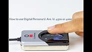 Operation and Use of Digital Persona U Are U 4500