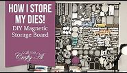 DIY Magnetic Die Storage Board | How I Store My Dies | Craft Room Organization