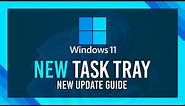 Hide/Show & Reorder Windows Tray icons | NEW Windows 11 Update Guide