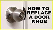 How to Replace A Door Knob