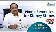 Kidney stone: Home Treatment by Dr. S.K.Pal at Apollo Spectra Hospitals
