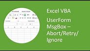 Excel UserForm MsgBox #9 - Abort/Retry/Ignore Message Box (VBA)