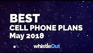 Best Cell Phone Plans - May 2018