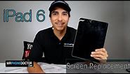 How to Repair or Replace an iPad 6 Cracked Screen Digitizer A1893 or A1954