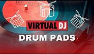 Virtual DJ Tips: How to play Drums on VirtualDJ 2021