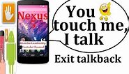 How to turn off Talkback on LG Nexus 5 Model D820