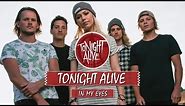 Tonight Alive - In My Eyes (HQ)(Lyrics)