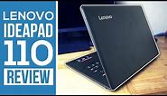 Lenovo IdeaPad 110 Review 2017! - Performance On A Budget!