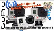 GoPro Hero 3 / 3+ : Camera Options Guide for Beginners